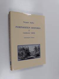 Pornaisten historia 1, vuoteen 1869 : Talonpojan elämä