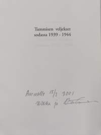 Tammisen veljekset sodassa 1939-1944 (signeerattu, tekijän omiste)