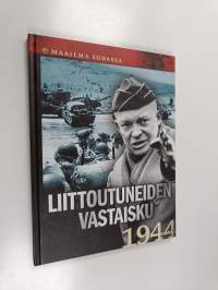 Liittoutuneiden vastaisku 1944 : Osa 1