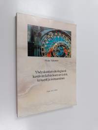 Yhdyskuntien ekologisesti kestävän kehityksen arviointi, kriteerit ja mittaaminen