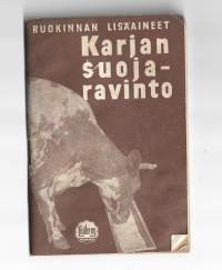 Karjan suojaravinto - ruokinnan lisäaineet / Agr Jaakko Estola