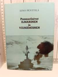 Panssarilaivat  Ilmarinen ja Väinämöinen. Taistelut ja tuho