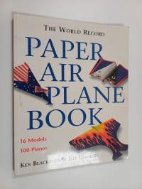 The World Record Paper Airplane Book