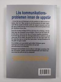 Strategisk kommunikation : [lös kommunikationsproblemen innan de uppstår]