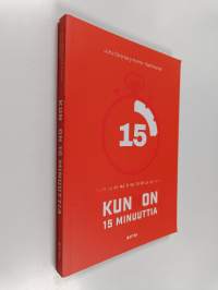 Kunnon 15 minuuttia