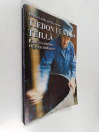 Tiedon uusilla teillä : biodynaamisen viljelyn tutkimus