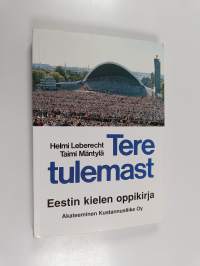 Tere tulemast! : eestin kielen alkeiskirja