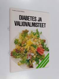 Diabetes ja valiovalmisteet