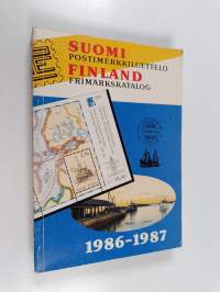 Suomi postimerkkiluettelo 51 : 1856-1986 = Finland frimärkskatalog 1986-1987