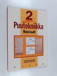 Puutekniikka 2 : Materiaalit