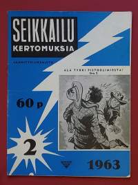 Seikkailukertomuksia  2/1963. (Lukulehdet, kioskikirjallisuus, 60-luku, sopiva keräilykappaleeksi)