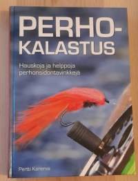 Perhokalastus - Hauskoja ja helppoja perhonsidontavinkkejä