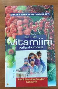 Vitamiinivallankumous - Aktiivisen itsehoidon käsikirja