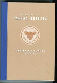 Tarina arjesta -Lassila &amp; Tikanoja 1905-2005