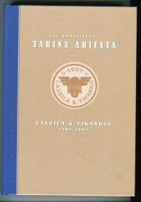 Tarina arjesta -Lassila &amp; Tikanoja 1905-2005