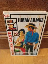 Morgan Kane 1 - Ilman armoa