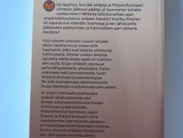 Ennen, muinoin. Miten menneisyyttämme tutkitaan