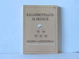 Kallonmittaajia ja skinejä - Rasismin aatehistoria