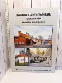 Harkkorakentaminen, Kevytsoraharkot : suunnittelu ja rakentaminen