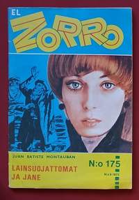 El Zorro - Lainsuojattomat ja Jane.   N:o 175 1973. (Kioskikirjallisuus, lukulehdet, seikkailulukemisto, sopiva keräilykappaleeksi)