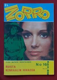 El Zorro - Ruista kenraalin hihassa.   N:o 168 1973. (Kioskikirjallisuus, lukulehdet, seikkailulukemisto, sopiva keräilykappaleeksi)