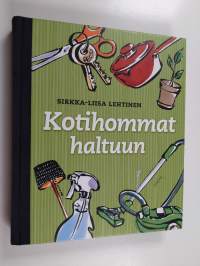 Kotihommat haltuun