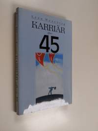 Karriär efter 45