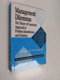 Management Dilemmas - The Theory of Constraints Approach to Problem Identification and Solutions