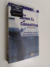 The seven Cs of consulting : the definitive guide to the consulting process