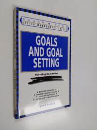 Goals and Goal Setting - Planning to Succeed