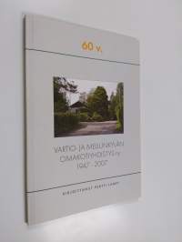 Vartio- ja Mellunkylän omakotiyhdistys ry : 1947-2007