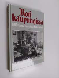 Koti kaupungissa : 100 vuotta asumista Helsingissä