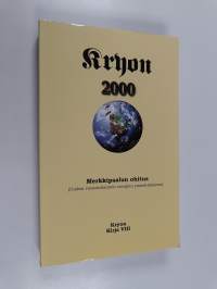 Kryon : merkkipaalun ohitus : (uuden vuosituhannen energian ymmärtäminen)