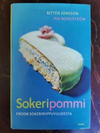 Sokeripommi. Eroon sokeririippuvuudesta