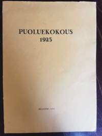 Kansallisen Kokoomuspuolueen puoluekokous Vaasassa 7-8.11. 1925. Puheet ja esitelmät