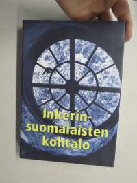 Inkerinsuomalaisten kohtalo - Suomalaisten salattu kansanmurha Venäjällä ja sen seuraamukset vuosina 1930-2002