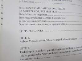 Inkerinsuomalaisten kohtalo - Suomalaisten salattu kansanmurha Venäjällä ja sen seuraamukset vuosina 1930-2002