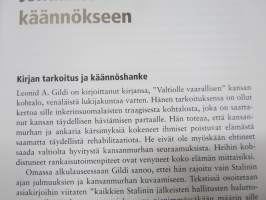Inkerinsuomalaisten kohtalo - Suomalaisten salattu kansanmurha Venäjällä ja sen seuraamukset vuosina 1930-2002