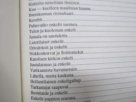 Enkelten maailma - Suojelusenkeleistä langenneisiin enkeleihin
