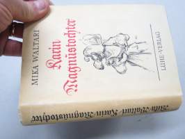 Kaarin Magnustochter (Kaarina Maununtytär saksankielisenä laitoksena v. 1943, painettu WSOY, Porvoo)
