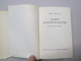 Kaarin Magnustochter (Kaarina Maununtytär saksankielisenä laitoksena v. 1943, painettu WSOY, Porvoo)