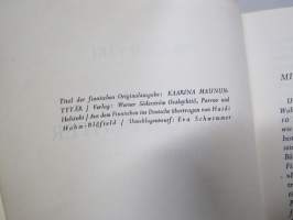 Kaarin Magnustochter (Kaarina Maununtytär saksankielisenä laitoksena v. 1943, painettu WSOY, Porvoo)