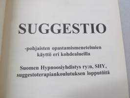 Suggestio -pohjaisten opastamismenetelmien käyttö eri kohdealueilla