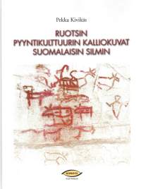 Ruotsin pyyntikulttuurin kalliokuvat Suomalaisin silmin