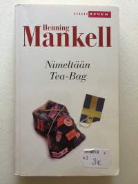 Henning Mankell: &quot;Nimeltään Tea-Bag&quot;