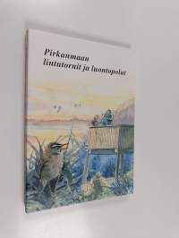 Pirkanmaan lintutornit ja luontopolut