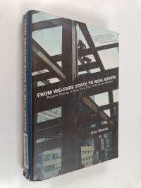 From Welfare State to Real Estate - Regime Change in New York City, 1974 to the Present