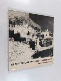 Architecture without architects : short introduction to non-pedigreed architecture