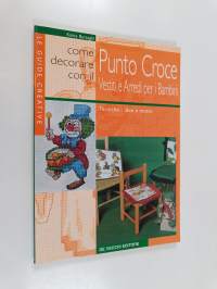 Punto croce. Nuove idee e motivi per bambini