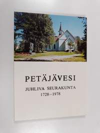 Petäjävesi : juhliva seurakunta : 1728-1978